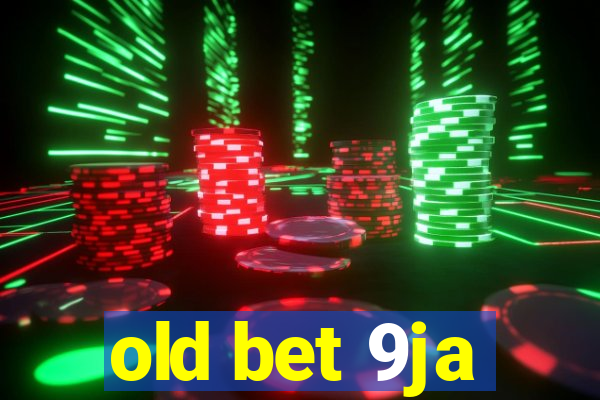 old bet 9ja
